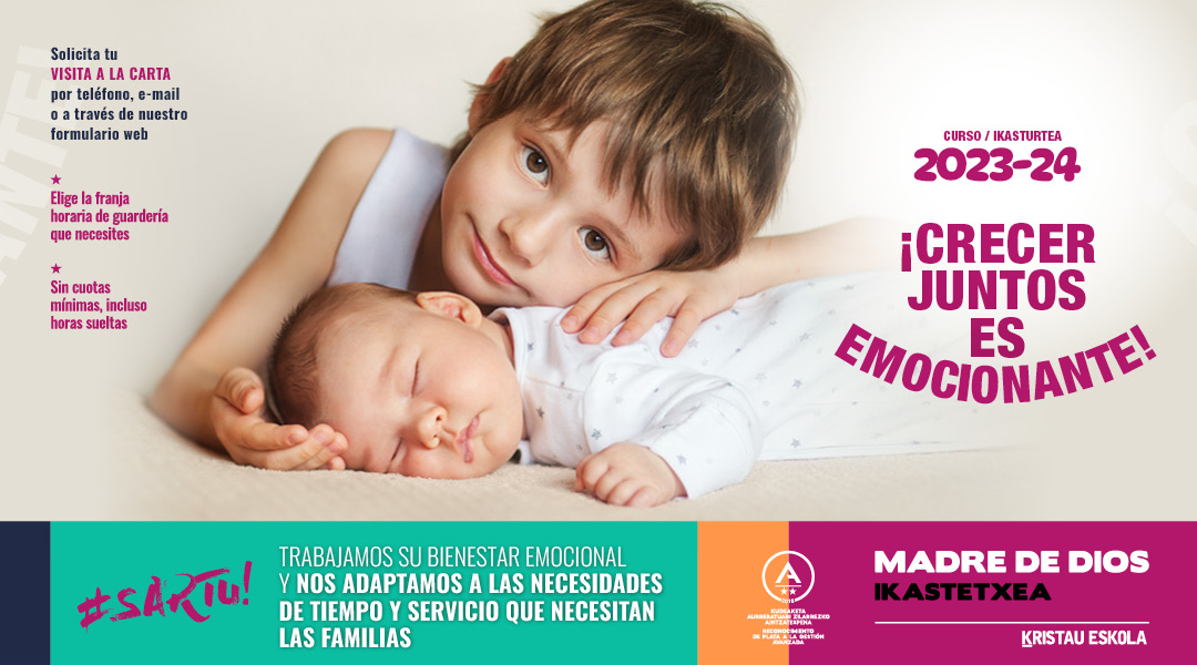 Guardería Colegio Madre de Dios Matrícula Guardería pedagógica - Escuela Infantil Madre de Dios Ikastetxea