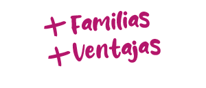 + familias + ventajas